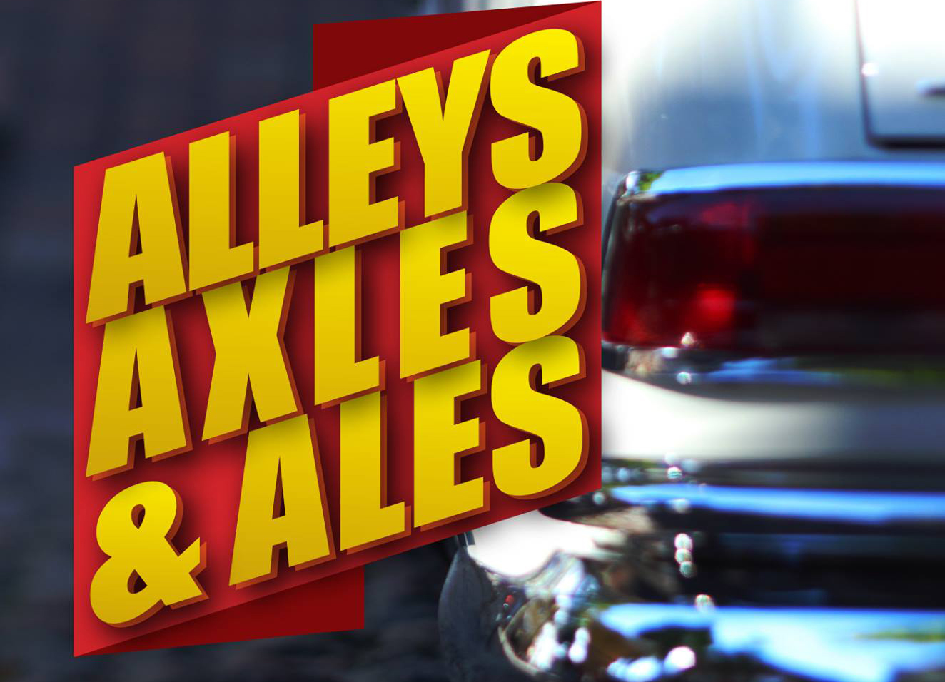 AlleysAxles_Ales Alleys, Axles & Ales 2018 Poster